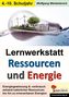 Lernwerkstatt Ressourcen und Energie