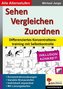 Sehen - Vergleichen - Zuordnen