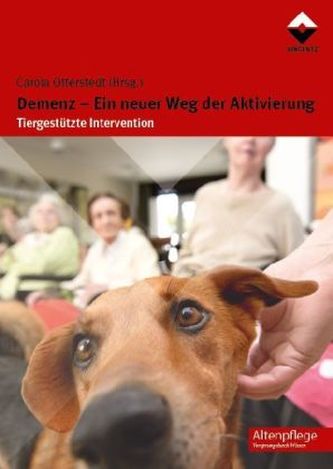 Demenz - Ein neuer Weg der Aktivierung