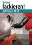 besser lackieren! Jahrbuch 2013