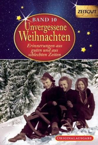 Unvergessene Weihnachten. Bd.10