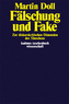 Fälschung und Fake