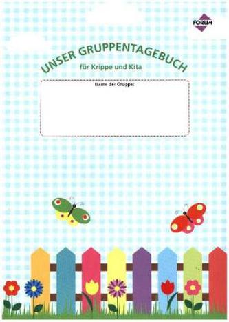 Unser Gruppentagebuch für Krippe und Kita