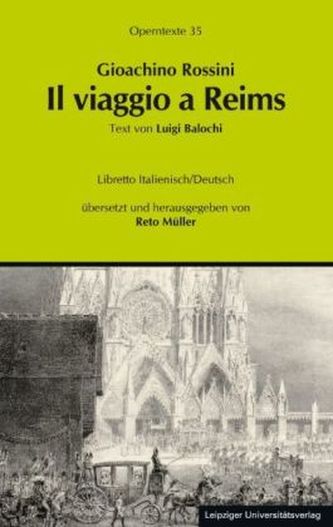 Il viaggio a Reims. Die Reise nach Reims oder Das Hotel zur goldenen Lilie