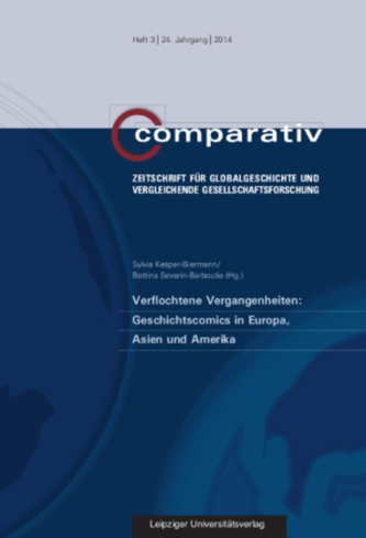 Verflochtene Vergangenheiten: Geschichtscomics in Europa, Asien und Amerika