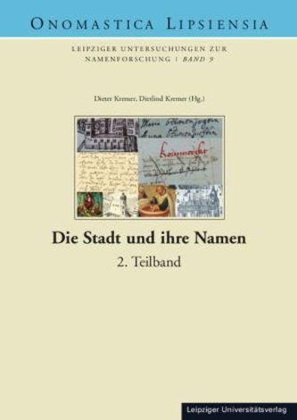 Die Stadt und ihre Namen. Bd.2