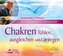 Chakren fühlen, ausgleichen und anregen, 2 Audio-CDs