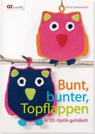 Bunt, bunter, Topflappen