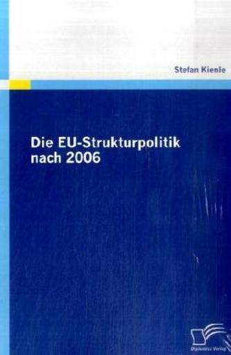 Die EU-Strukturpolitik nach 2006