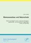 Biomasseanbau und Naturschutz
