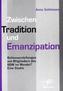 Zwischen Tradition und Emanzipation