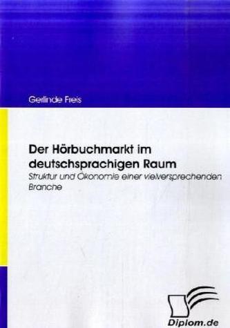 Der Hörbuchmarkt im deutschsprachigen Raum