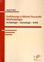 Einführung in Michel Foucaults Methodologie