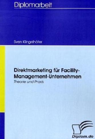 Direktmarketing für Facility-Management-Unternehmen Direktmarketing für Facility-Management-Unternehmen