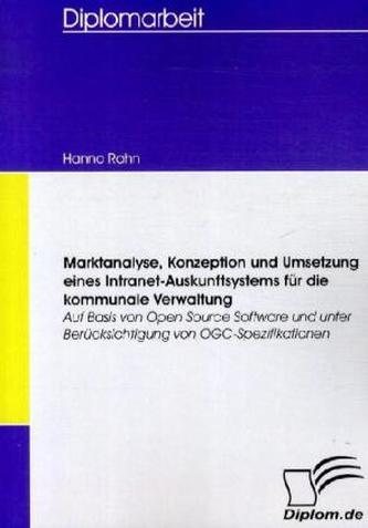 Marktanalyse, Konzeption und Umsetzung eines Intranet-Auskunftsystems für die kommunale Verwaltung