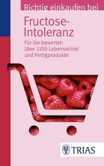 Richtig einkaufen bei Fructose-Intoleranz Richtig einkaufen bei Fructose-Intoleranz