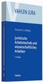 Juristische Arbeitstechnik und wissenschaftliches Arbeiten