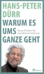 Warum es ums Ganze geht