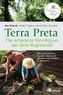 Terra Preta. Die schwarze Revolution aus dem Regenwald