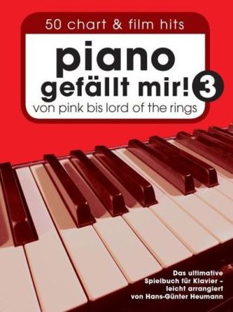 Piano gefällt mir!, Songbook. Bd.3 Piano gefällt mir!, Songbook. Bd.3