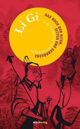 Li Gi, Das Buch der Riten, Sitten und Gebräuche