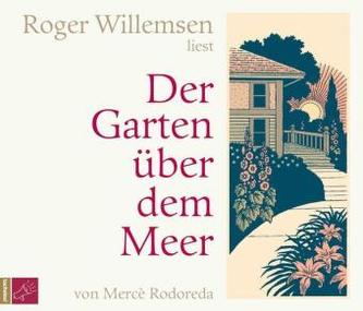 Der Garten über dem Meer, 5 Audio-CDs Der Garten über dem Meer, 5 Audio-CDs