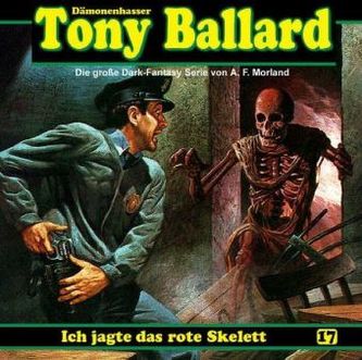 Tony Ballard - Ich jagte das rote Skelett, 1 Audio-CD