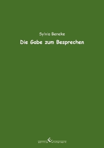 Die Gabe zum Besprechen