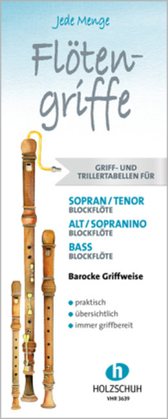 Jede Menge Flötengriffe, Griff- / Trillertabellen barocke Griffweise, 3 Tabellen