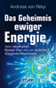 Das Geheimnis ewiger Energie