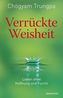 Verrückte Weisheit