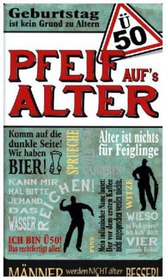 Ü50 - Pfeif aufs Alter / Männer