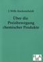 Über die Preisbewegung chemischer Produkte