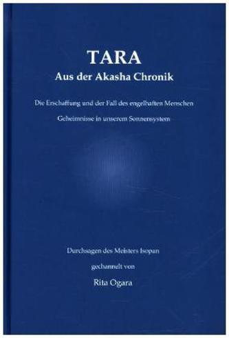 TARA - Aus der Akasha Chronik. Bd.1