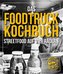Das Foodtruck-Kochbuch