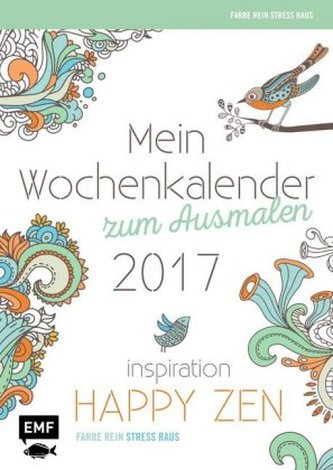 Inspiration Happy Zen, Mein Wochenkalender zum Ausmalen 2017