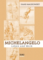 Michelangelo. Leben und Werk