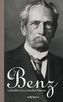 Carl Benz.- Lebensfahrt eines deutschen Erfinders