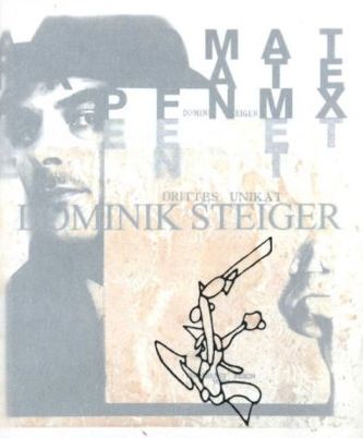 Dominik Steiger. Retrospektive