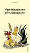 Vom Hinkelsche uff's Gickelsche