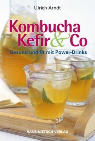 Kombucha, Kefir & Co