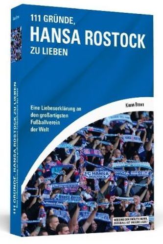111 Gründe, Hansa Rostock zu lieben