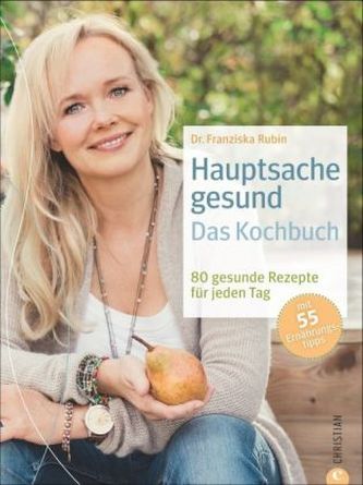 Hauptsache gesund - Das Kochbuch