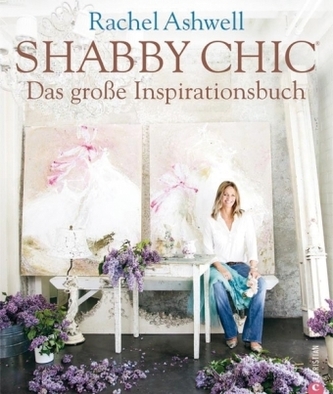 Shabby Chic, Das große Inspirationsbuch