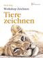 Workshop Zeichnen, Tiere zeichnen