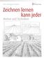 Zeichnen lernen kann jeder - Motive und Techniken