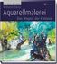 Aquarellmalerei