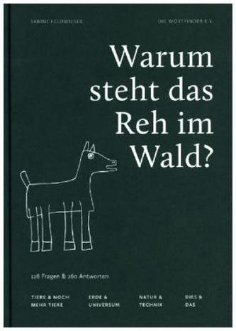 Warum steht das Reh im Wald?