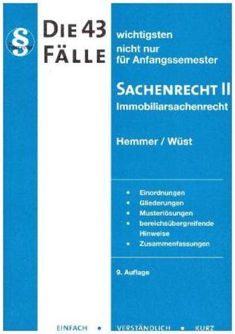 Die 43 wichtigsten Fälle nicht nur für Anfangssemester Sachenrecht II