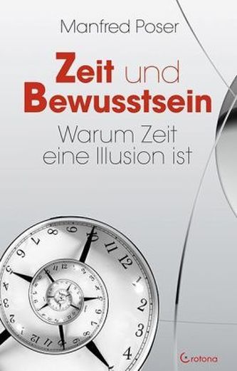 Zeit und Bewusstsein Zeit und Bewusstsein